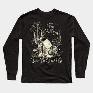 Free And Easy Down The Road I Go Cowgirl Western Long Sleeve T-Shirt